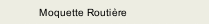 Moquette Routière