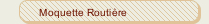 Moquette Routière
