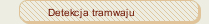 Detekcja tramwaju