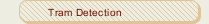 Tram Detection